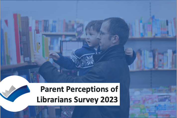 Parents’ Perceptions of School Libraries Survey Report Released