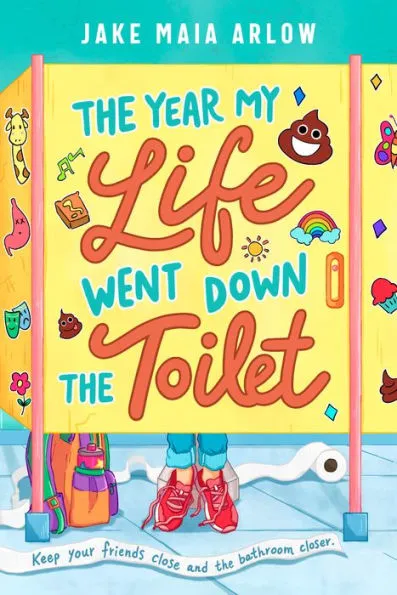 Book Review: The Year My Life Went Down the Toilet by Jake Maia Arlow